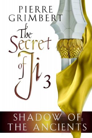 [Le Secret de Ji 03] • Shadow of the Ancients